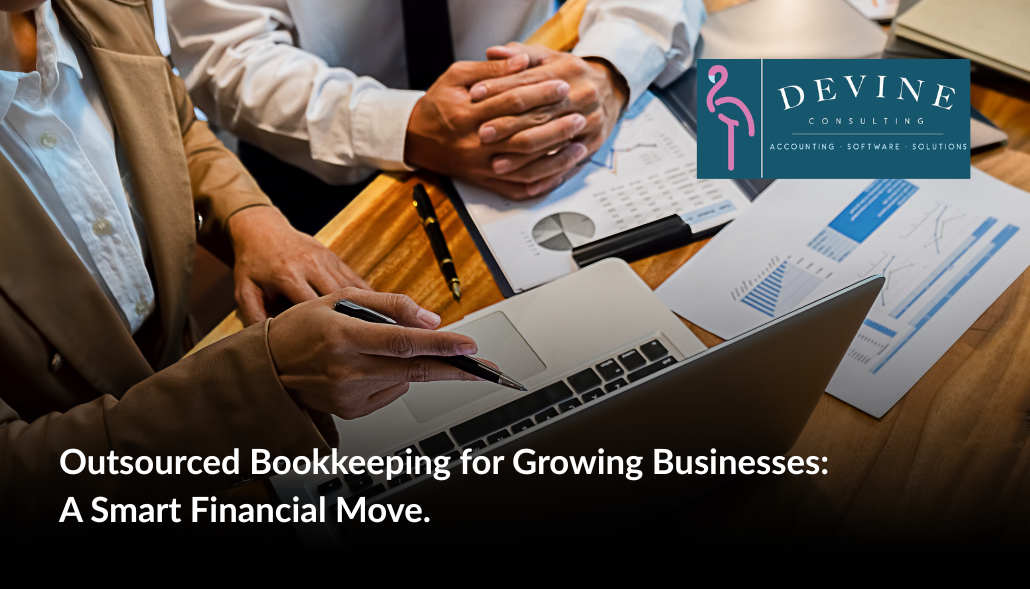 Why Outsourced Bookkeeping is a Smart Financial Move for Growing Businesses