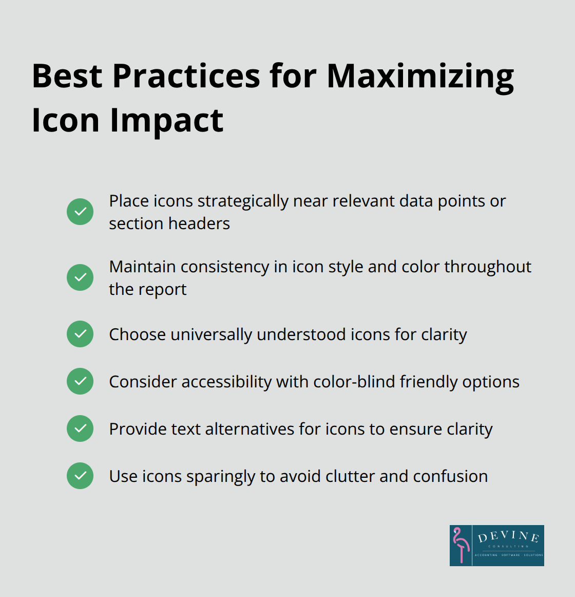 Checkmark list of best practices for maximizing icon impact in financial reports - finance report icon
