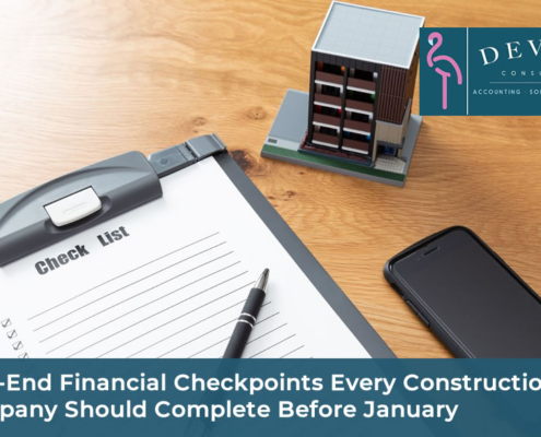 Year-End Financial Checkpoints Every Construction Company Should Complete Before January